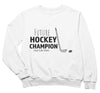 a white sweatshirt with the words future hockey champion printed on it